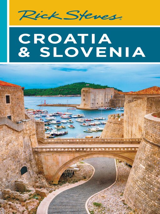 Title details for Rick Steves Croatia & Slovenia by Rick Steves - Available
